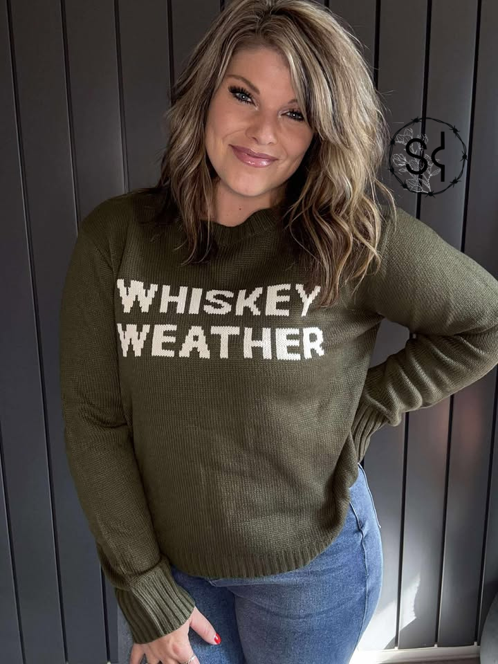 Whiskey Weather